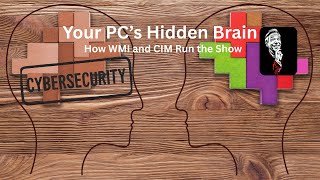 Famous Your PCs Hidden Brain | How WMI and CIM Run the Show Net Worth