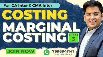 CA Inter & CMA Inter - COSTING | Marginal Costing - Class 3 | Gourav Kabra @gkabra