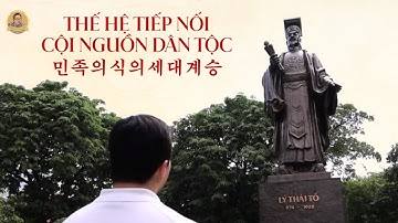 Tập 6: Thế hệ tiếp nối cội nguồn dân tộc || KHÁT VỌNG TRỞ VỀ SAU 8 THẾ KỶ