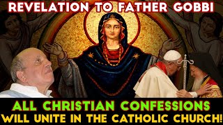 Mystic: The Coming Together of All the Christian Confession In the Catholic Church Through Mary!