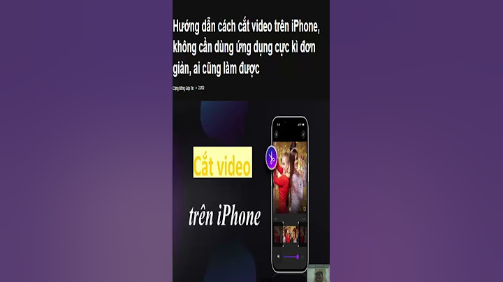 Hướng dẫn cách cắt video