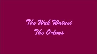 The Wah Watusi (El Wah Watusi) - The Orlons (Lyrics - Letra)