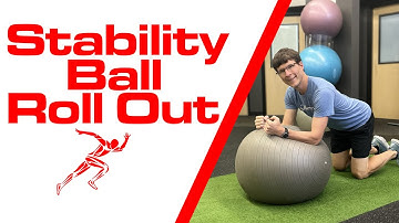 Stability Ball Rollout