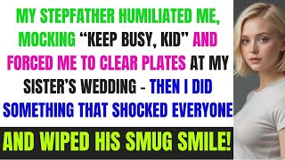 My Stepfather Made Me Clear Plates at My Sister’s Wedding to Shame Me — But It Wiped His Smug Smile