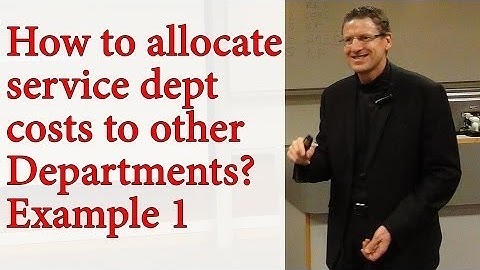 CMA - Week 4 - Why Allocate Service Dept Costs - Part 2 - Example