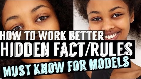 Hidden facts and rules models should know.  How to be a professional model on the job for beginners