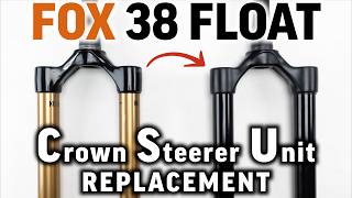 Fox 38 Crown Steering Unit CSU Replacement guide. No scratch is good, but some are downright bad
