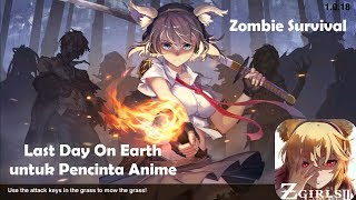 Last Day On Earth Buat yang Suka Anime - ZGirls II Last One (Android/iOS) screenshot 5