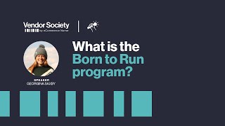What is the Born to Run program?