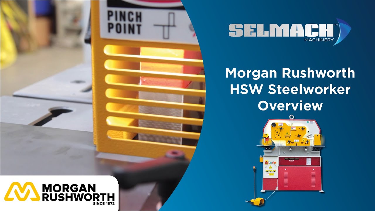 Morgan Rushworth HSW Steelworker [Selmach Machinery]