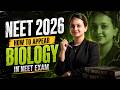 NEET 2026 Biology Strategy || How To Appear Biology In Neet Exam || Full Guidance