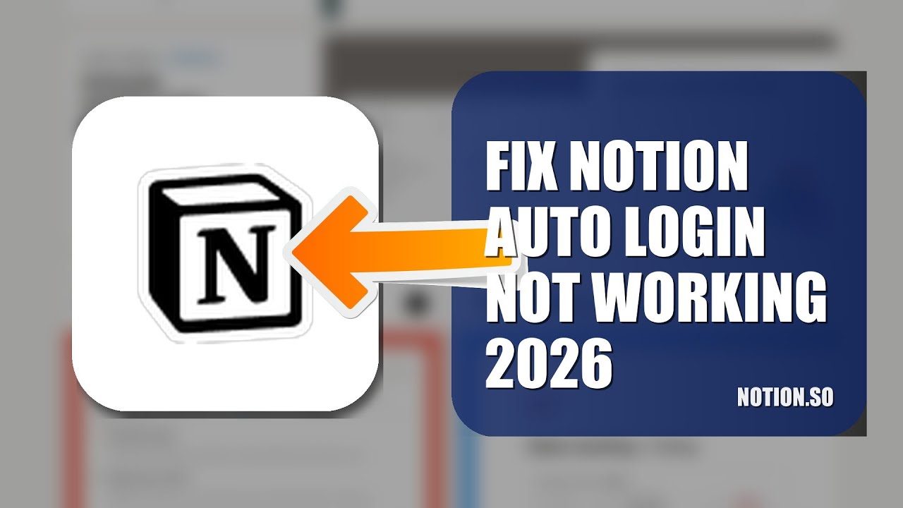 How To Fix Notion Auto Login Not Working 2026
