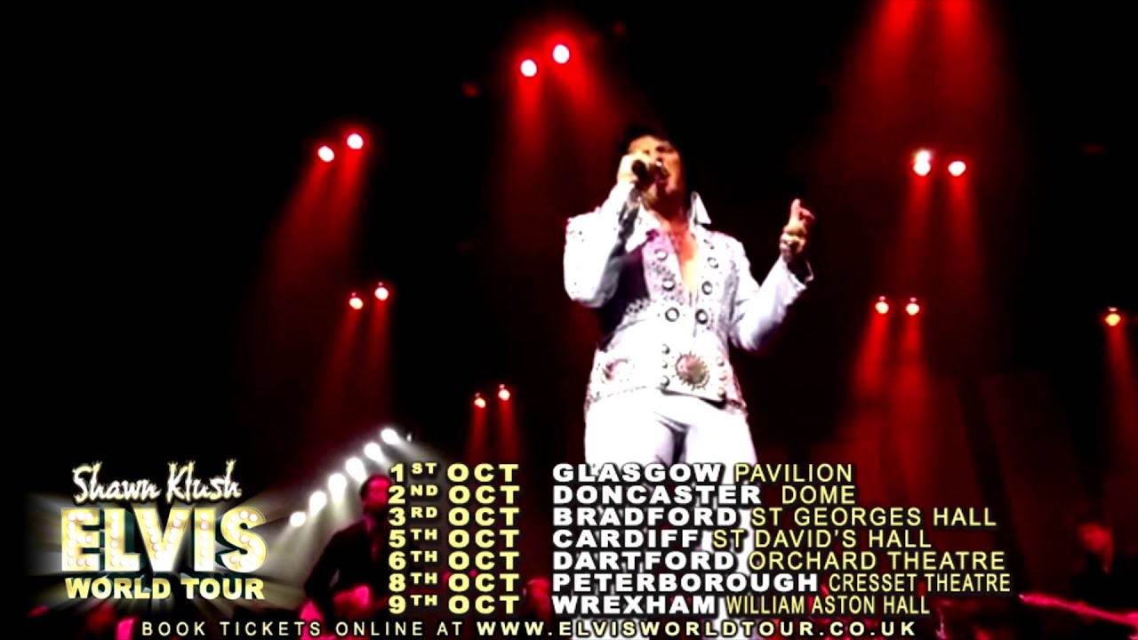 Shawn Klush Elvis World Tour (October 2015 UK Leg) YouTube