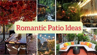Romantic Patio Designs | Outdoor Patio Ideas | Patio Design Ideas Romantic Patio Designs | Outdoor Patio Ideas | Patio Design Ideas