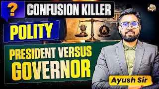 President vs Governor UPSC Polity | Constitutional Powers, Discretionary Role, full topic Explained