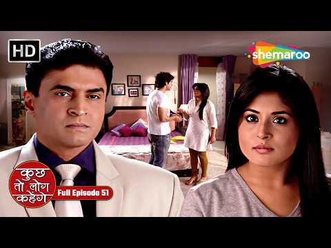 Rohan Janna Chahta Hai Mr. Earrings Ki Kahani | Kuch Toh Log Kahenge Full Episode 51 | Romantic Show