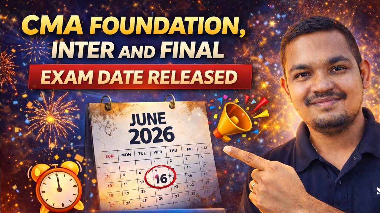 🚨 cma exam date june 2026 released | foundation inter final || official ...