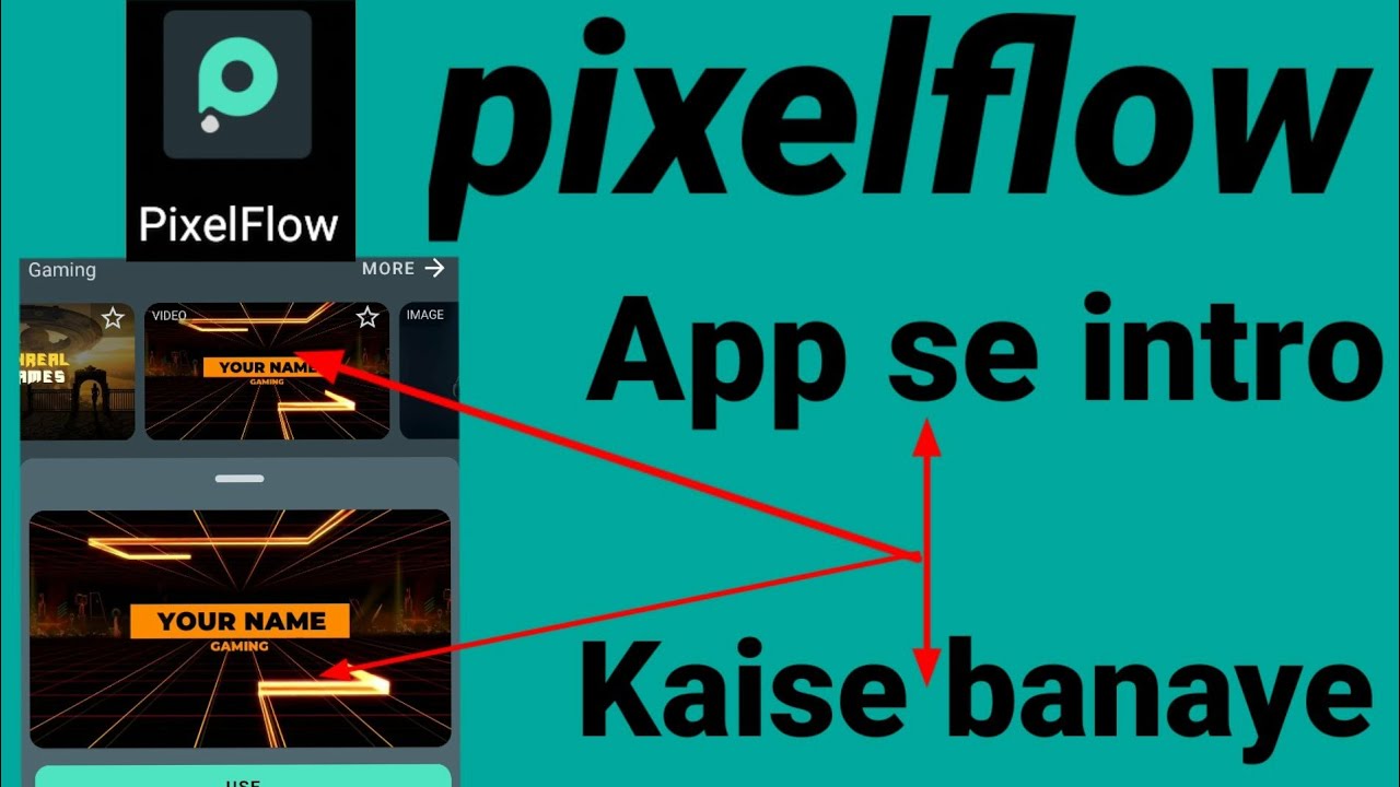 pixelflow se intro kaise banaye } How to use pixelflow |pixelflow video editing | pixelflow tutorial