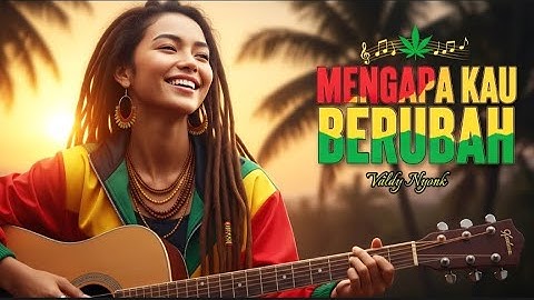 MENGAPA KAU BERUBAH – Reggae Version ‼️Cover by BLEGA MUSIC AI