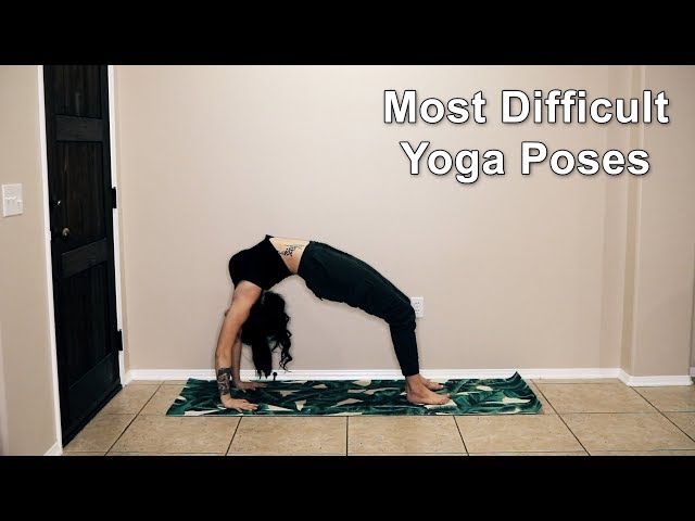 Most Difficult Yoga Asanas, Advanced Yoga Poses