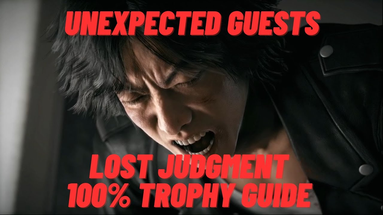Unexpected Guests - Lost Judgment 100% Trophy Guide