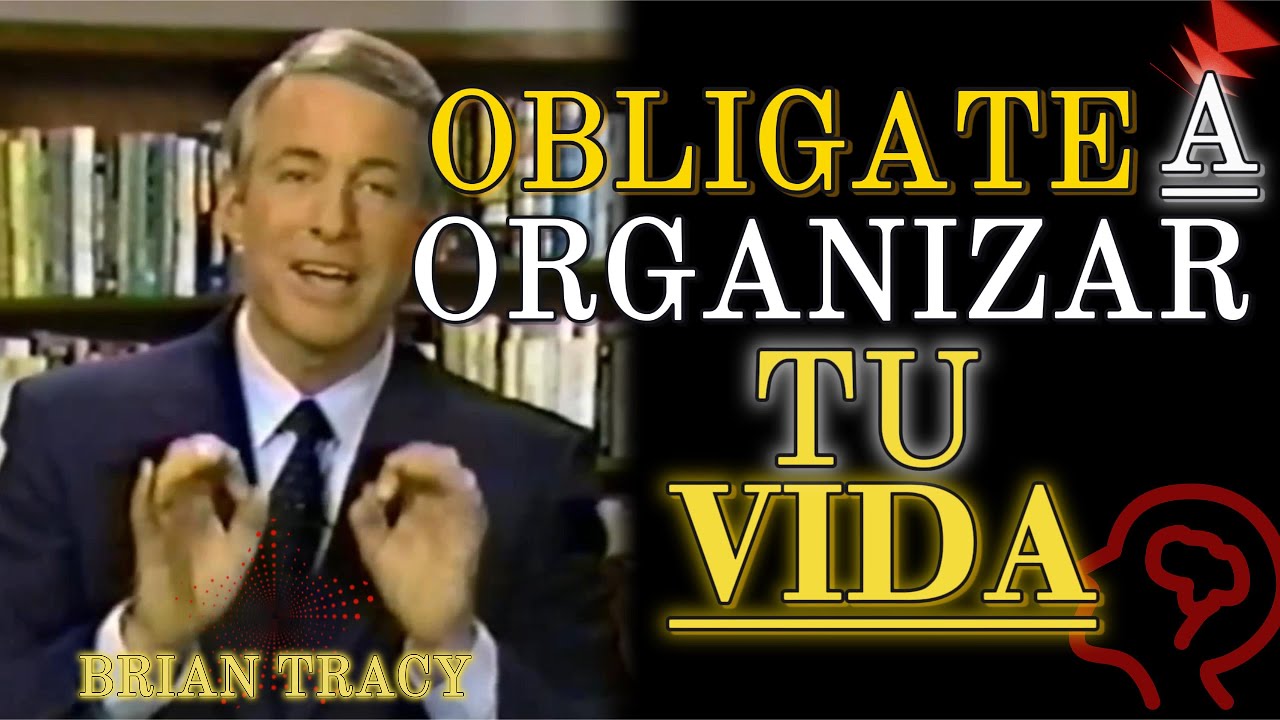 COMO OBLIGARTE A CAMBIAR TUS DÍAS Y TU VIDA | BRIAN TRACY - YouTube