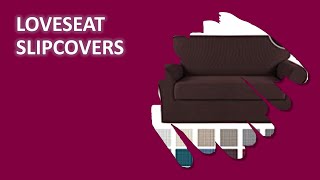 5 Most Wanted Loveseat Slipcovers You Can Find Online
