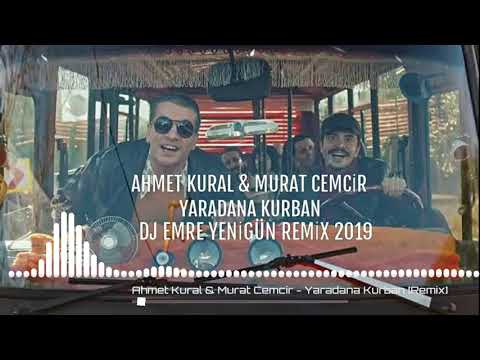 Ahmet Kural & Murat Cemcir - Yaradana Kurban --- DJ EMRE YENİGÜN [Remix 2019]