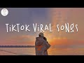 Tiktok viral songs ⏳ Trending tiktok songs ~ Viral songs 2023