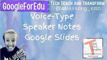 Voice Type Speaker Notes Google Slides