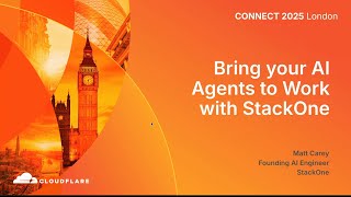 Bring your AI Agents to Work with StackOne - Cloudflare Connect London 2025