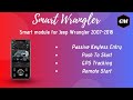 Smart Wrangler- Jeep Wrangler JK Keyless entry, Push To Start, Remote Start, GPS Tracking