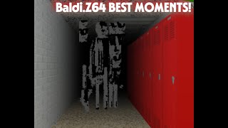 Baldi.Z64 BEST MOMENTS for 9 Minutes