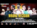 Wrong decision  episode 1   punjabi short film  latest punjabi action movie  film media system
