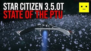 Star Citizen 3.5.0t Patch Notes - State of the PTU
