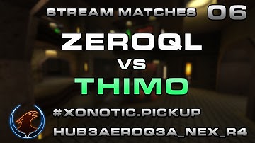 ZeRoQL vs Thimo #6 - hub3aeroq3a_nex_r4 (27/09/2015)