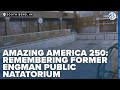 Amazing America 250: Remembering former Engman Public Natatorium