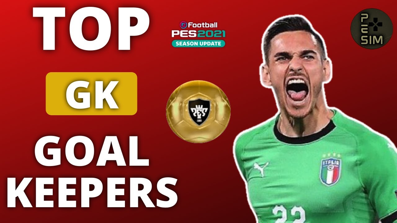 Best GK Gold Ball in PES 2021 Mobile 🆕 & ML [ Top 10 Goalkeeper