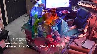 🎸 Above the Fear – Solo Glitch (Behind the Blur Edition)