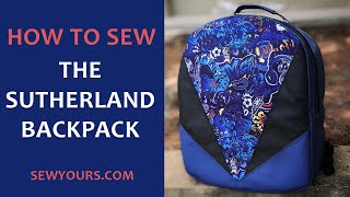The Sutherland Backpack by Sew Yours