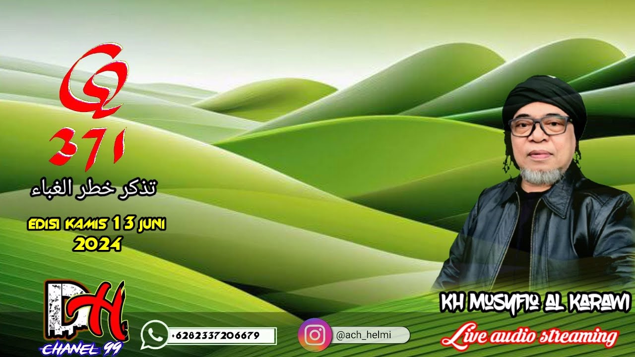 Qouliyah 371 bersama kh musyfiq alkarawi Edisi kamis 13 6 24