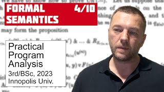 PPA 4/10: Formal Semantics [program analysis crash course]