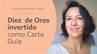 Diez de Oros invertido como Carta Guía