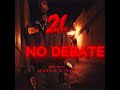 21 Savage    No Debate  30 MINUTES LOOP