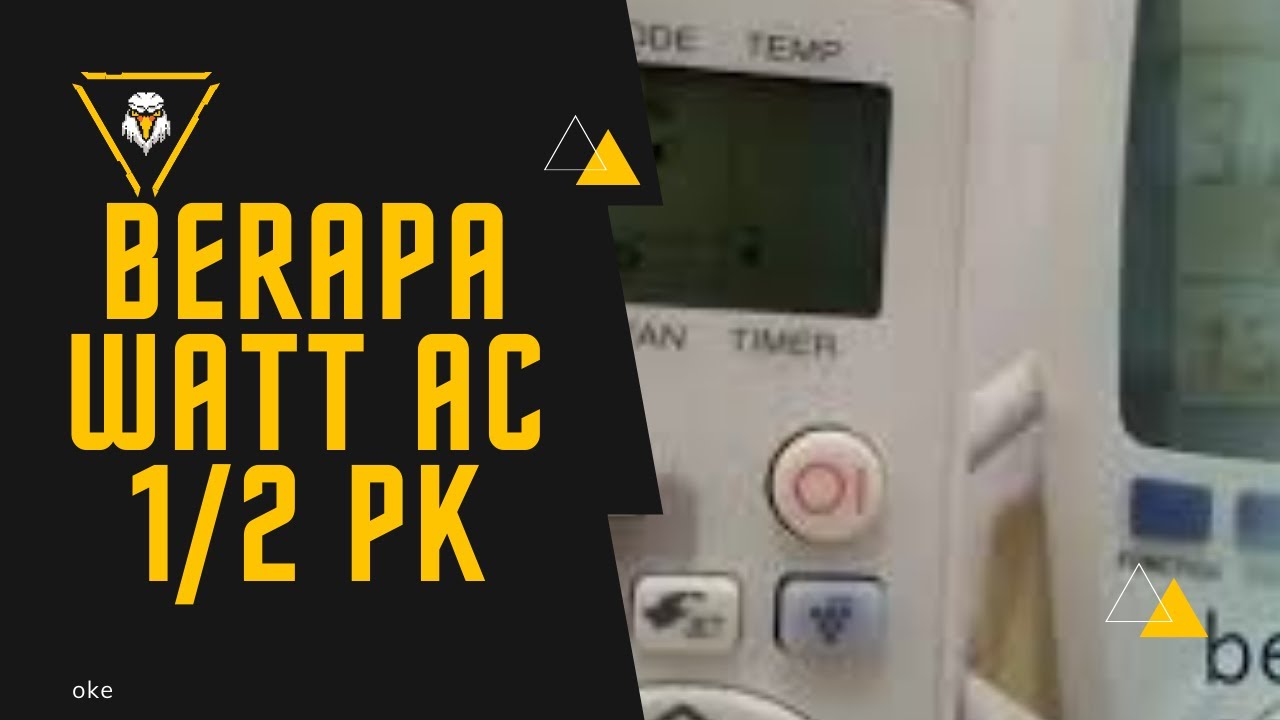 Berapa Watt AC 1/2 PK - YouTube