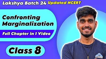 Confronting Marginalisation - Class 8 Civics Chapter 6 | class 8 Confronting Marginalisation