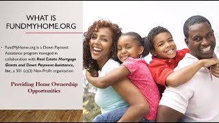 FundMyHome.ORG Non-Repayable Grants for Down Payment Assistance for Home Buyers