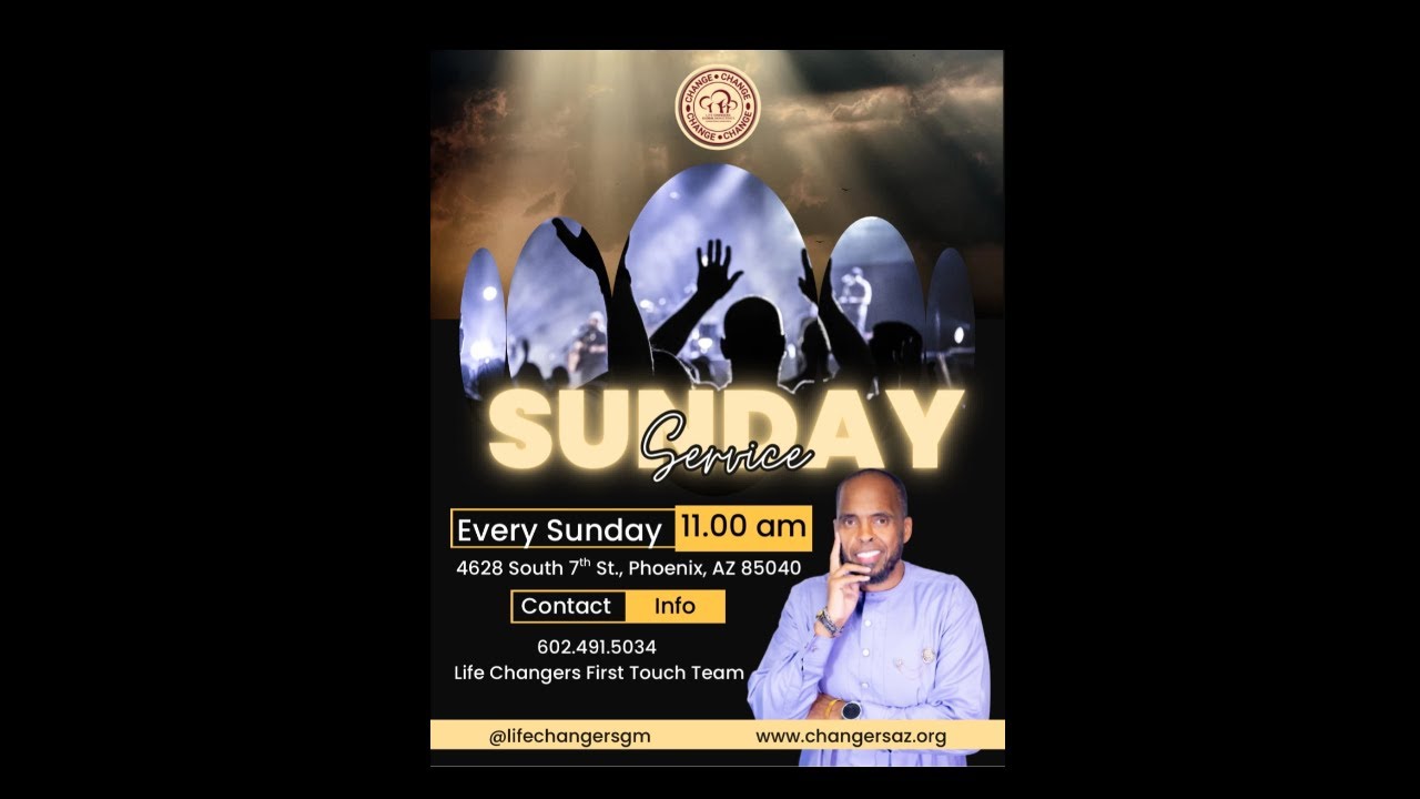 Sunday Morning Life Changing Experience w/Life Changers Global Ministries!