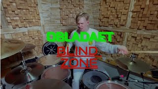 OBLADAET - BLIND ZONE - DRUM COVER