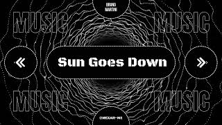 🌅 **Bruno Martini – Sun Goes Down (Fan-Made )** 🎧